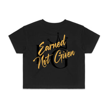 Womens Crop "Earned Not Given" Thumbnail